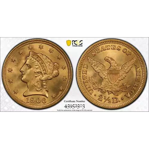 1906 2.5 Lib PCGS MS65PLUS CAC CAC (2)