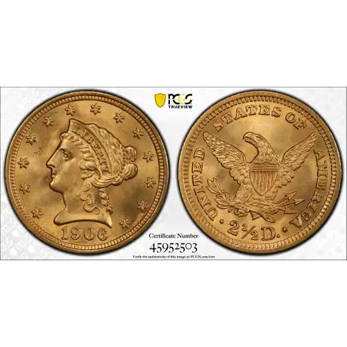 1906 2.5 Lib PCGS MS65PLUS CAC CAC (2)