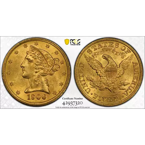 1906 $5 Lib PCGS MS63 (2)